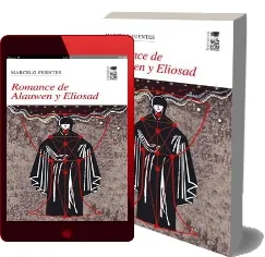 Romance de Alauwen y Eliosad de Marcelo Fuentes completo en DOCX, DOC, SNB, TXT, CHM, EPUB, WORD, PDF - Lom descargar libro gratis Colección Literatura