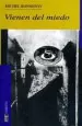 PDF Vienen Del Miedo del autor Michel Bonnefoy