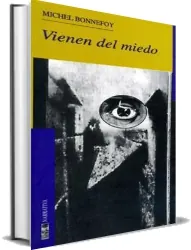 Vienen Del Miedo de Michel Bonnefoy descargar libro gratis Google Drive