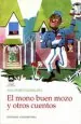 PDF El Mono Buen Mozo y Otros Cuentos del autor Ana María Güiraldes