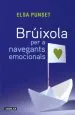 PDF Brúixola Per a Navegants Emocionals del autor Elsa Punset