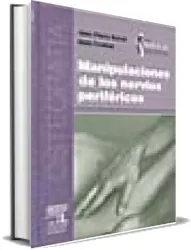 Descargar gratis Manipulaciones de Los Nervios Perifericos Libro completo edición 2023
