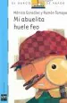 PDF Mi Abuelita Huele Feo del autor Mónica González