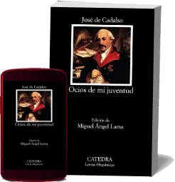 Descargar «Ocios de mi Juventud» de José de Cadalso editorial Ediciones Cátedra 2023 Google Drive