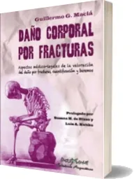 Descarga Daño Corporal por Fracturas PDF / Guillermo Macia / Dosyuna ed. Arg + eBook