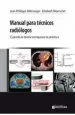 PDF Manual para Tecnicos Radiologos. Cuando la Teoria Enriquece la Practica del autor Jean Phillippe Dillenseger