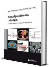 Descargar Manual para Tecnicos Radiologos. Cuando la Teoria Enriquece la Practica PDF | Jean Phillippe Dillenseger 2023