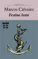 PDF Festina Lente del autor Marcos Calveiro