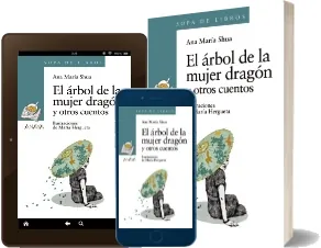 Cómo leer online El Árbol de la Mujer Dragón y Otros Cuentos de Ana María Shua Google Drive