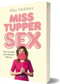 Miss Tupper Sex. Sexo Manual para Mujeres Abiertas Descarga completa 1 link Google Drive