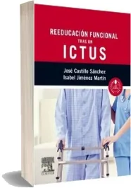 Descargar Gratis «Reeducacion Funcional tras un Ictus» de José Castillo 2023 + ePub