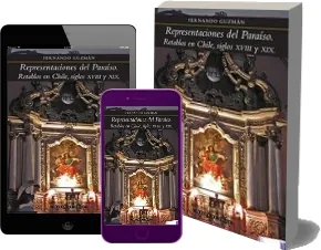 Representaciones Del paraíso: Retablos en Chile Siglos Xviii y Xix 1 Link PDF | Fernando Guzmán