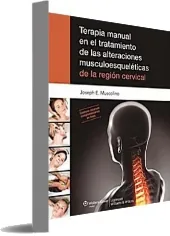Terapia Manual en el Tratamiento de Las Alteraciones Musculoesqueleticas de la Region Cervical de Joseph e. Muscolino completo en WORD, DjVu, CBR, PDB, DOC, OPF, DOCX, EPUB, KFX, TXT, PDF - Wolters Kluwer Lippincott descargar libro 2023