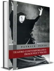 PDF » Teatro Contemporáneo: Imágenes y Voces » Patrice Pavis año 2023 Mega